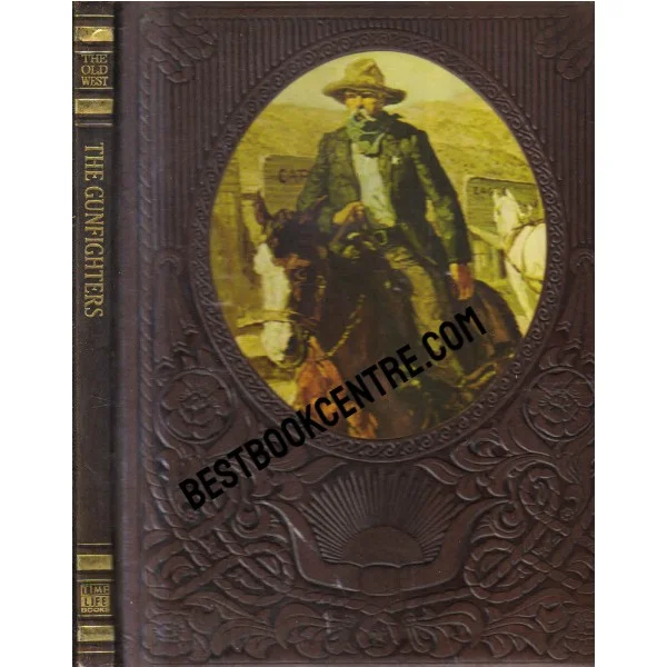The Old West the Gunfighter Time Life Book