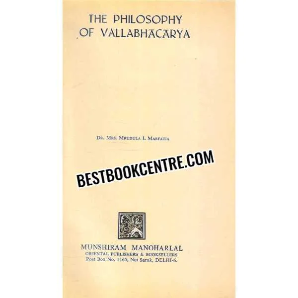 The Philosophy of Vallabhacarya 1st Edition