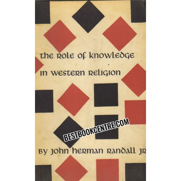 The Role of Knowledge in Western Religon 1st Edition