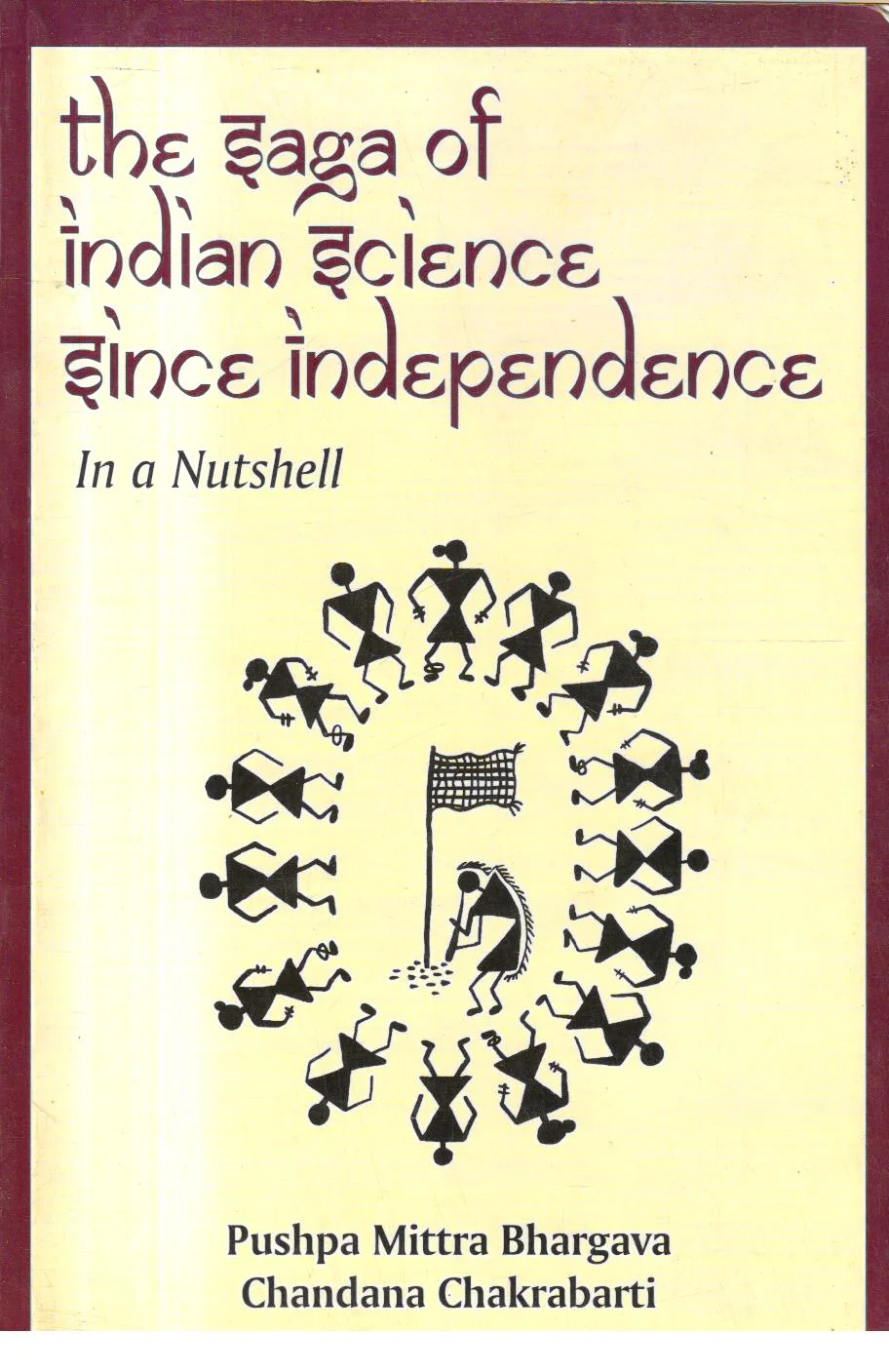 The Saga of Indian Science Since Independence. 1st Edition1