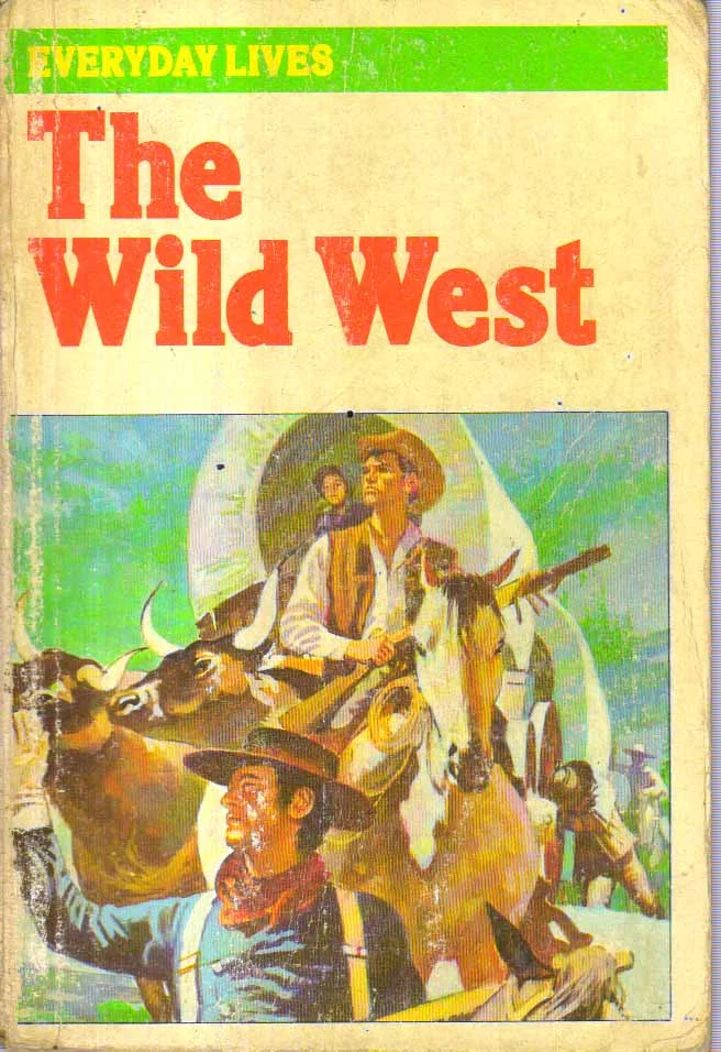 The Wild West