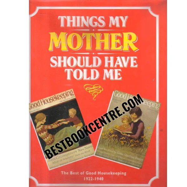 Things My Mother Shoukd Have Told Me