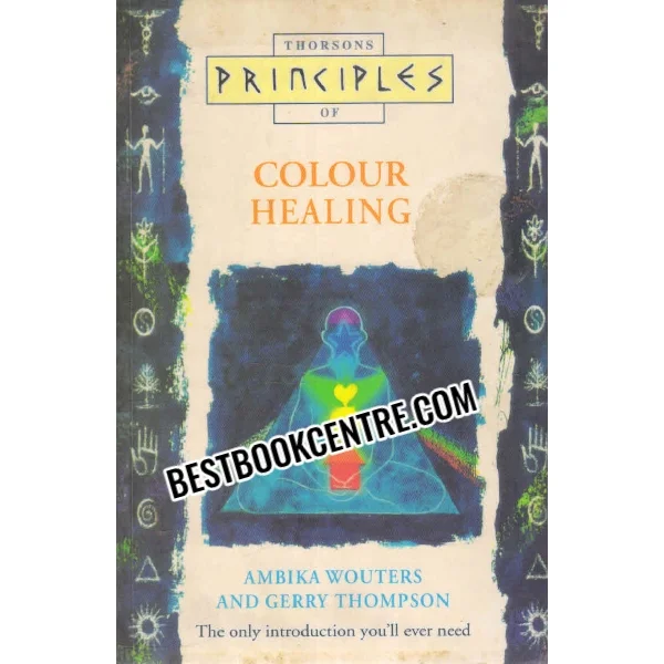 Thorsons Principles of Colour Healing