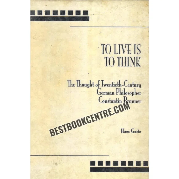 To Live Is to Think