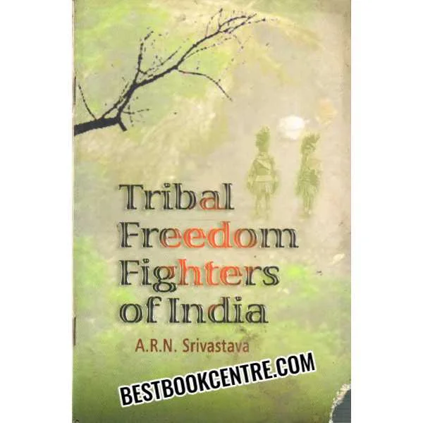 Tribal Freedom Fighters of India
