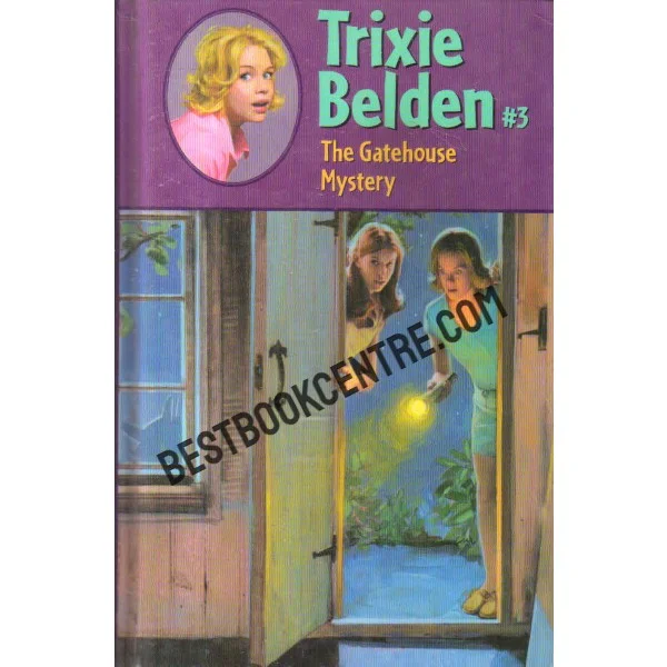 Trixie Belden 3 the Gatehouse Mystery