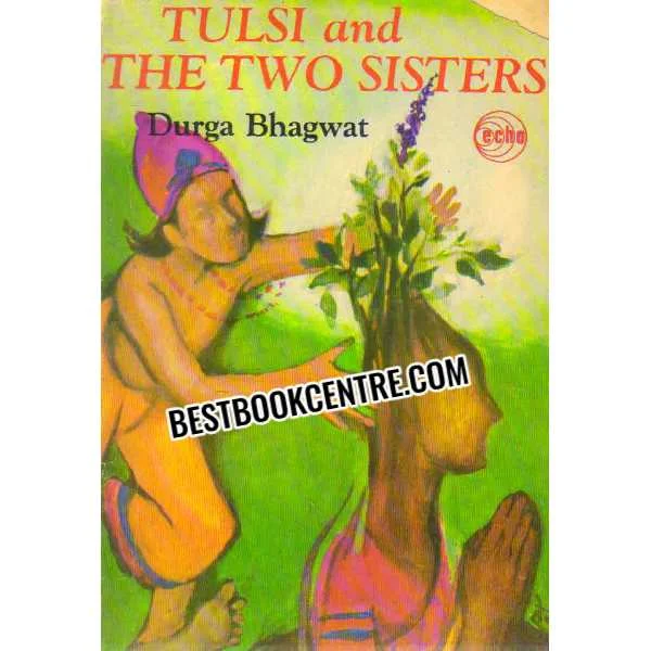 Tulsi and the Two Sisters Durga Bhagwat