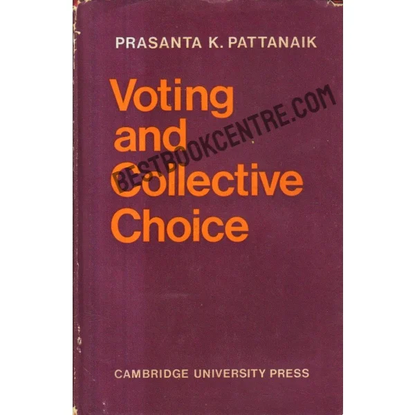 Voting and Collective Choice 1st Edition