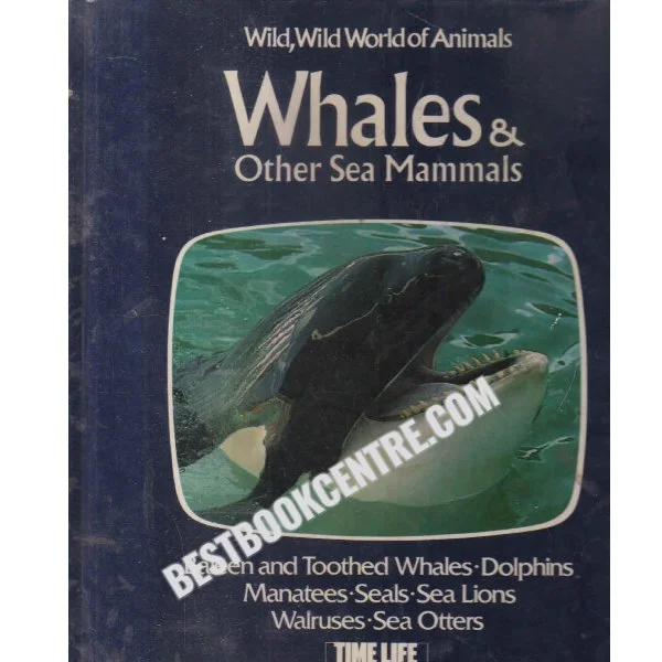 Whales and Other Sea Mammals Time Life Books
