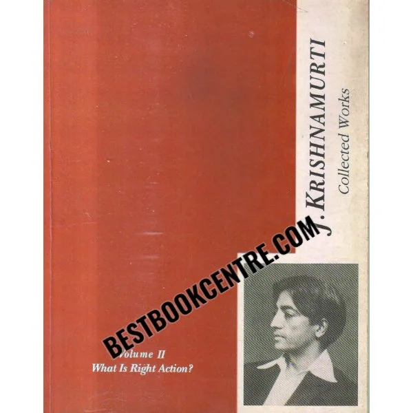 What Is Right Action Volume II