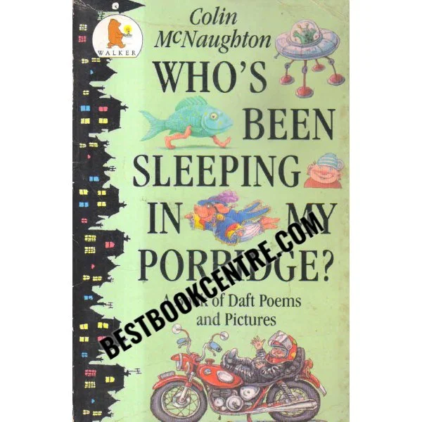 Whos Been Sleeping in My Porridge