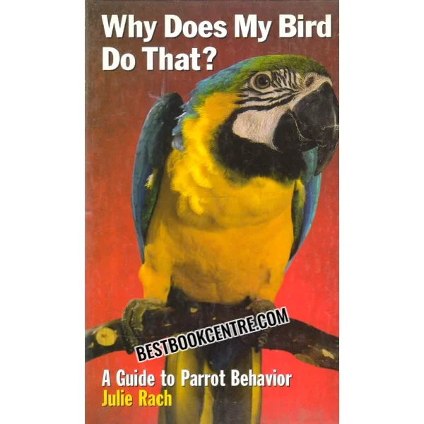 Why Does My Bird Do That