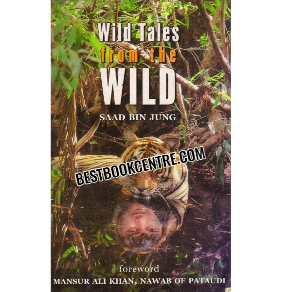 Wild Tales From the Wild 1st Edition