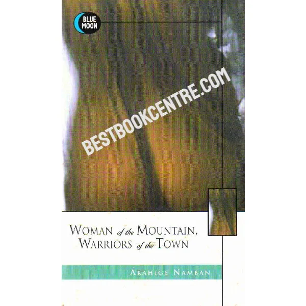 Woman of the Mountain Warriors of the Town (Pocket Book)