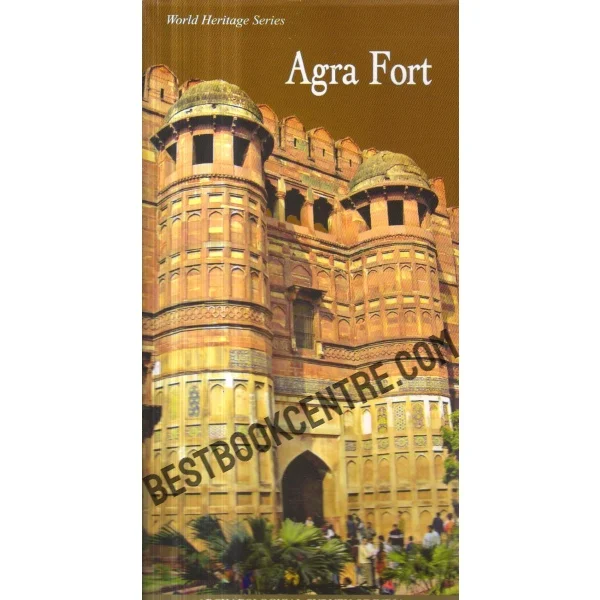 World Heritage Series Agra Fort