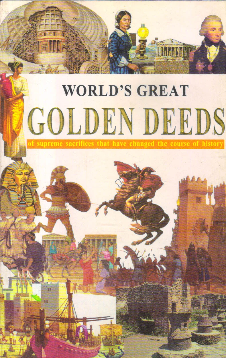 Worlds Great Golden Deeds