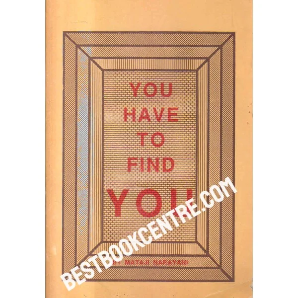 You Have to Find You